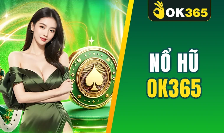 OK365 - Nhà Cái OK 365 - Trang Chủ Cá Cược Online Hàng Đầu VN
